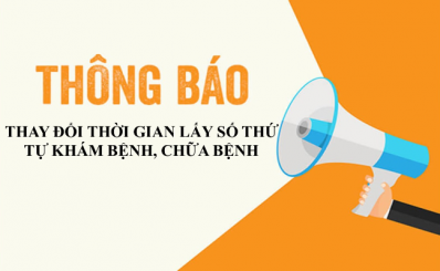 Thông báo thay đổi thời gian lấy số thứ tự khám bệnh, chữa bệnh từ ngày 02/8/2021